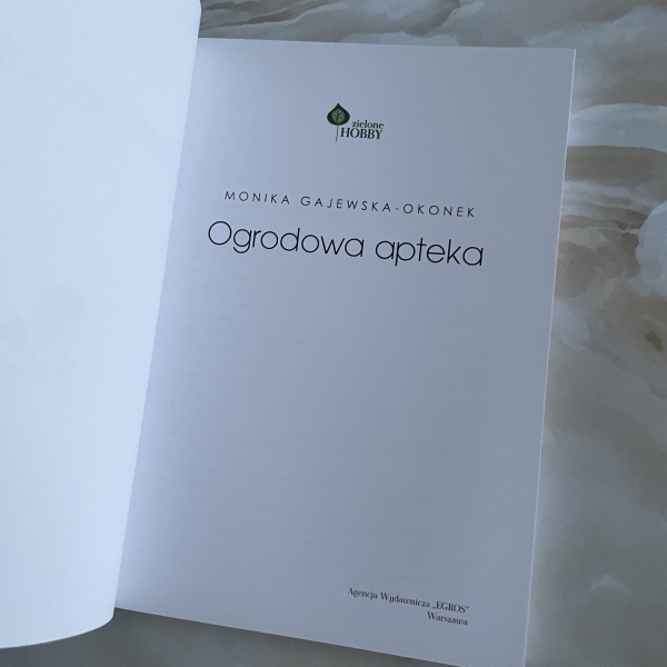 Ogrodowa apteka - Monika Gajewska-Okonek