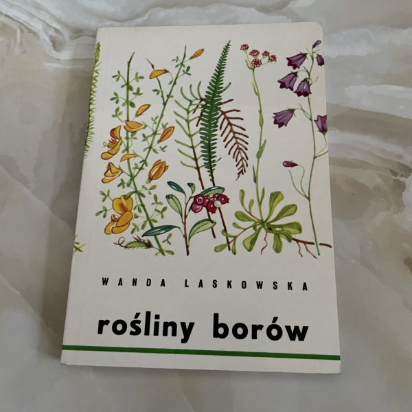 Rośliny borów - Wanda Laskowska