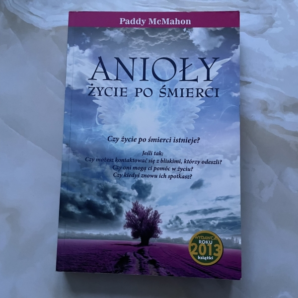 Anioły - życie po śmierci - Paddy McMahon