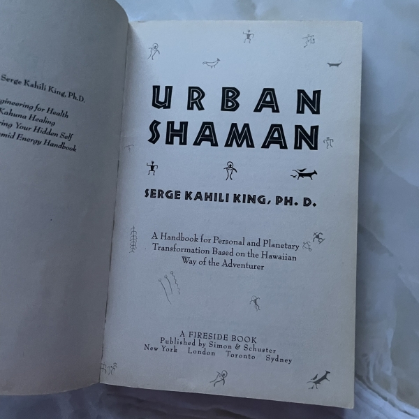 Urban Shaman - Serge Kahili King