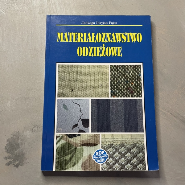 Materiałoznawstwo odzieżowe - Jadwiga Idryjan - Pajor