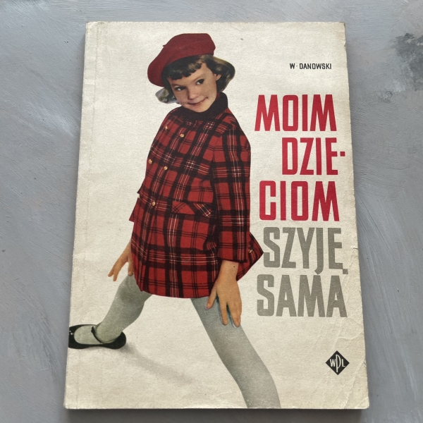 Moim dzieciom szyję sama - Wacław Danowski