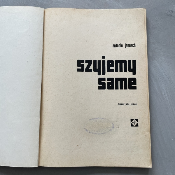 Szyjemy same - Antonie Janusch