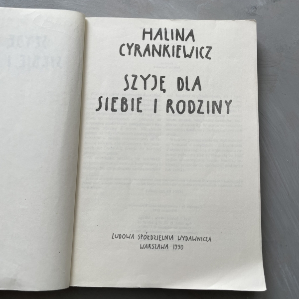 Szyję dla siebie i rodziny - Halina Cyrankiewicz