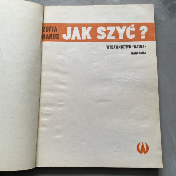 Jak szyć? - Zofia Hanus