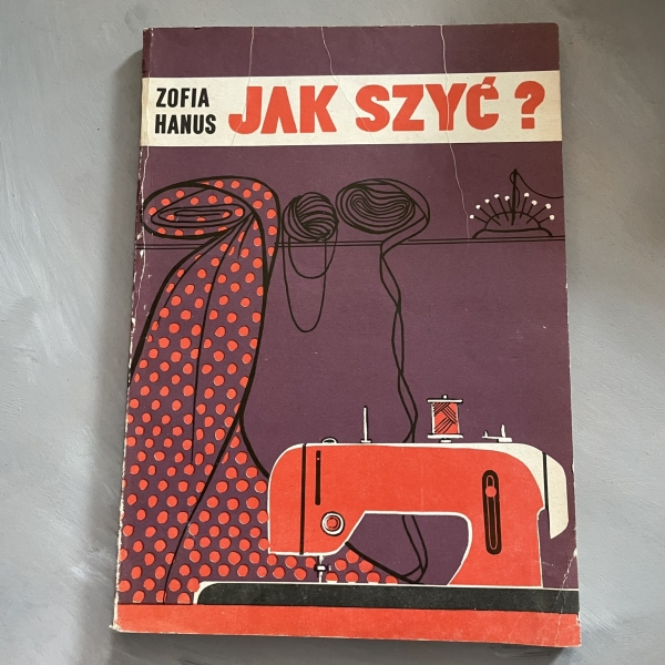 Jak szyć? - Zofia Hanus