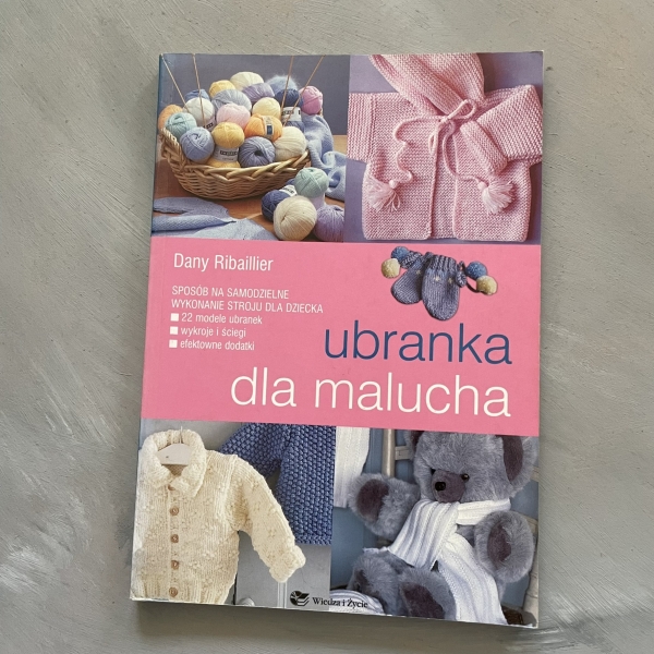 Ubranka dla malucha - Dany Ribaillier