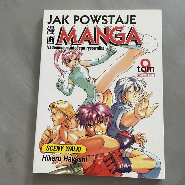 Jak powstaje manga. Vademecum młodego rysownika. Tom 9. Sceny walki