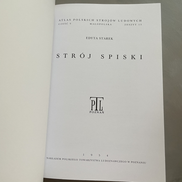 Atlas Polskich Strojów Ludowych - Strój spiski (przedruk)