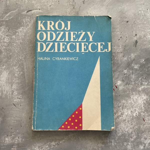 Krój odzieży dziecięcej - Halina Cyrankiewicz