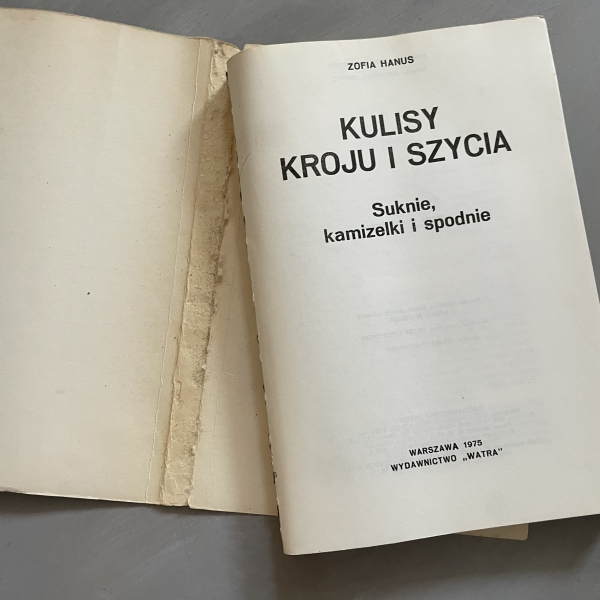 Kulisy kroju i szycia. Suknie, kamizelki, spodnie - Zofia Hanus