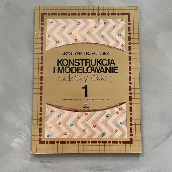 Konstrukcja i modelowanie odzieży lekkiej. Część 1 - Krystyna Trzecińska