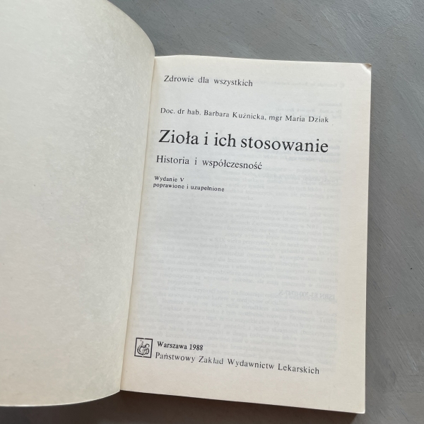 Zioła i ich stosowanie - Kuźnicka, Dudziak