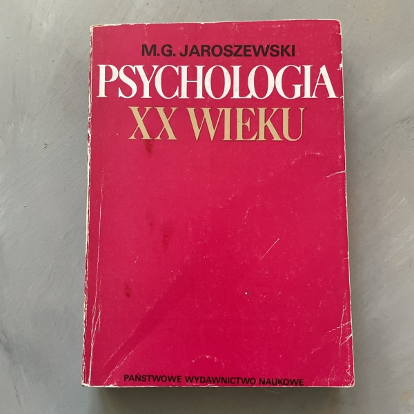 Psychologia XX wieku - M.G. Jaroszewski