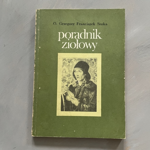 Poradnik Ziołowy - O. Grzegorz Sroka