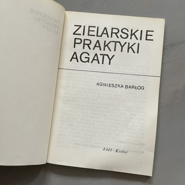 Zielarskie praktyki Agaty - Agnieszka Barłóg