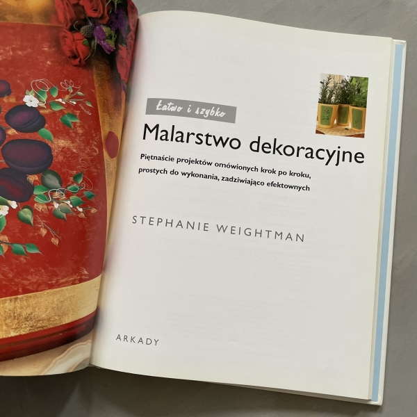 Malarstwo dekoracyjne - Stephanie Weightman