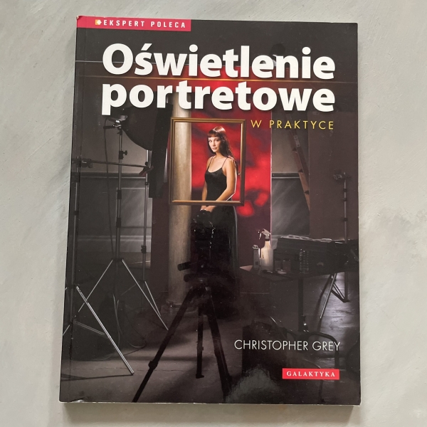 Oświetlenie portretowe w praktyce - Christopher Grey