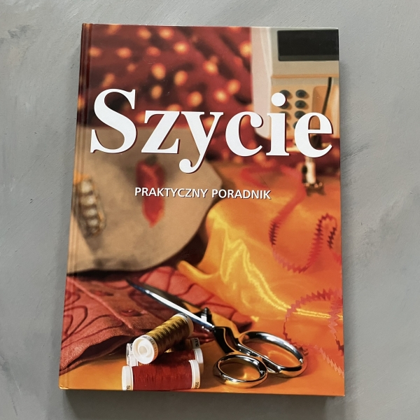 Szycie - praktyczny poradnik